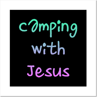 CAMPING WITH JESUS Posters and Art